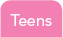 Teens