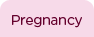 Pregnancy