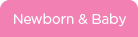 Newborn & Baby